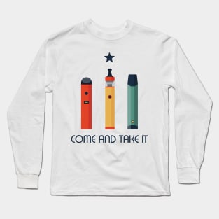 Come And Take It Long Sleeve T-Shirt